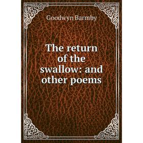 

Книга The return of the swallow: and other poems