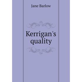 

Книга Kerrigan's quality