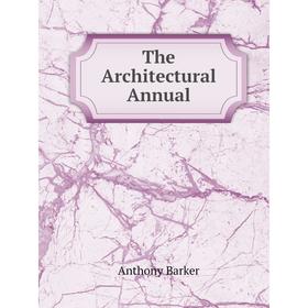 

Книга The Architectural Annual