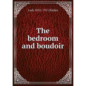 

Книга The bedroom and boudoir