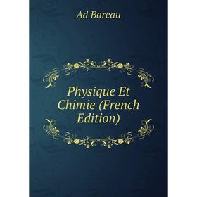 

Книга Physique Et Chimie (French Edition)