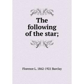 

Книга The following of the star