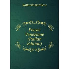 

Книга Poesie Veneziane (Italian Edition)