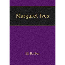 

Книга Margaret Ives