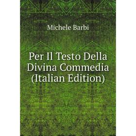 

Книга Per Il Testo Della Divina Commedia (Italian Edition)