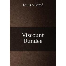 

Книга Viscount Dundee