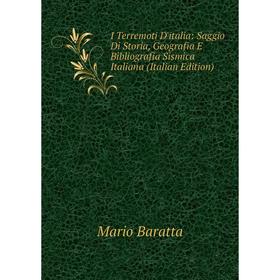 

Книга I Terremoti D'italia: Saggio Di Storia, Geografia E Bibliografia Sismica Italiana (Italian Edition)