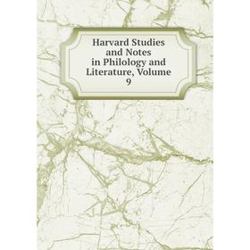 

Книга Harvard Studies and Notes in Philology and Literature, Volume 9