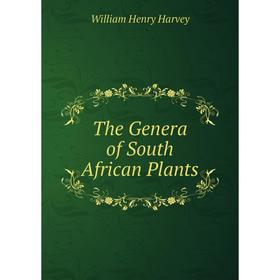 

Книга The Genera of South African Plants