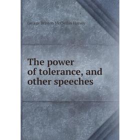 

Книга The power of tolerance, and other speeches