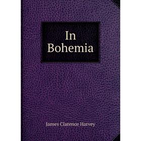 

Книга In Bohemia