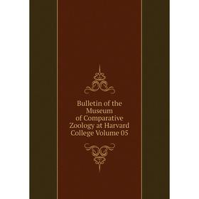 

Книга Bulletin of the Museum of Comparative Zoology at Harvard College Volume 05