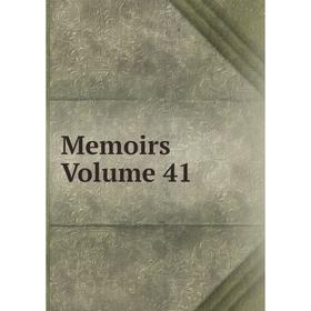 

Книга Memoirs Volume 41