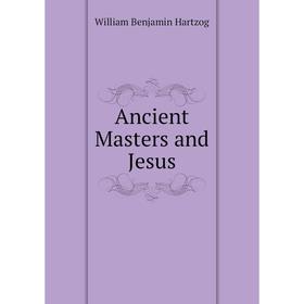 

Книга Ancient Masters and Jesus