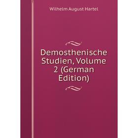 

Книга Demosthenische Studien, Volume 2 (German Edition)