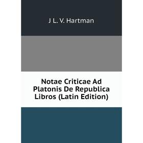 

Книга Notae Criticae Ad Platonis De Republica Libros