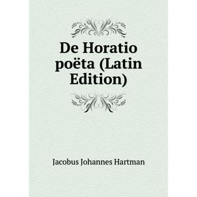 

Книга De Horatio poëta (Latin Edition)