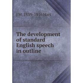 

Книга The development of standard English speech in outline