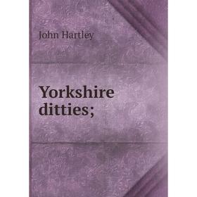 

Книга Yorkshire ditties