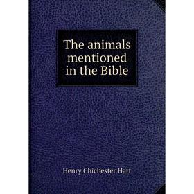

Книга The animals mentioned in the Bible