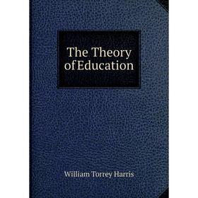 

Книга The Theory of Education