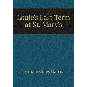 

Книга Louie's Last Term at St Mary's