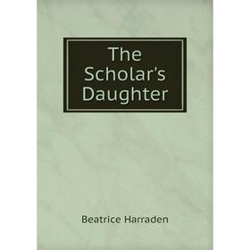 

Книга The Scholar's Daughter