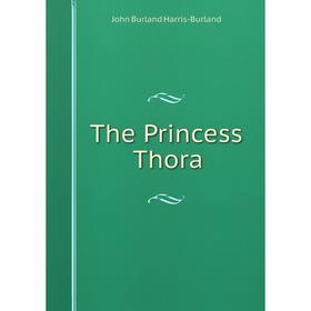 

Книга The Princess Thora