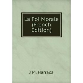 

Книга La Foi Morale