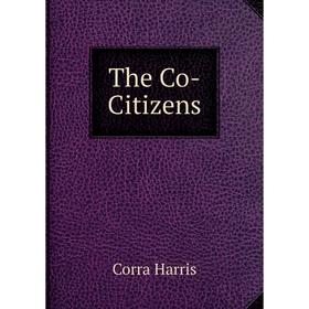 

Книга The Co-Citizens