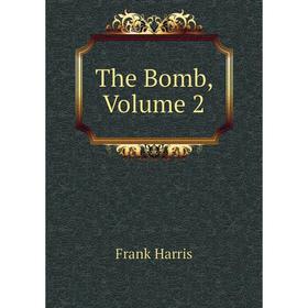 

Книга The Bomb, Volume 2