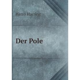 

Книга Der Pole