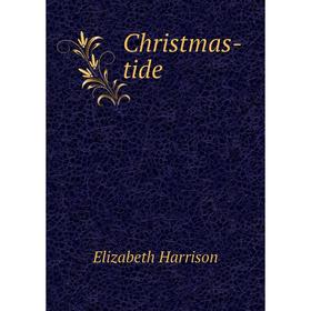 

Книга Christmas-tide