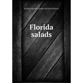 

Книга Florida salads