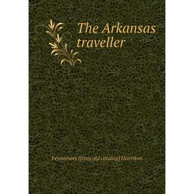 

Книга The Arkansas traveller