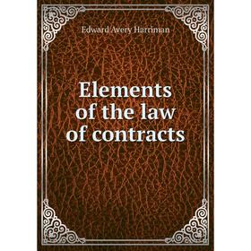 

Книга Elements of the law of contracts