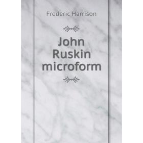 

Книга John Ruskin microform