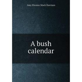 

Книга A bush calendar