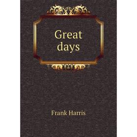 

Книга Great days