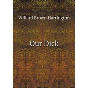 

Книга Our Dick