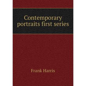 

Книга Contemporary portraits first series
