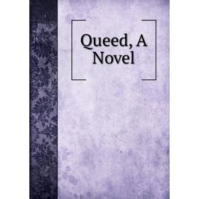 

Книга Queed, A Novel