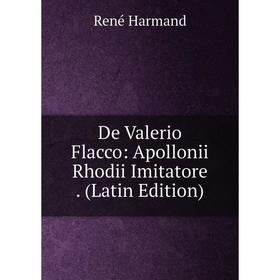 

Книга De Valerio Flacco: Apollonii Rhodii Imitatore. (Latin Edition)