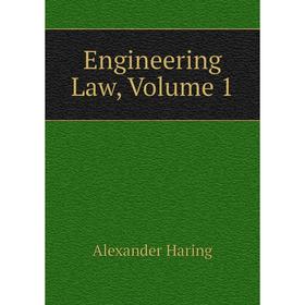 

Книга Engineering Law, Volume 1
