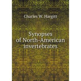 

Книга Synopses of North-American invertebrates