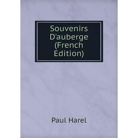 

Книга Souvenirs D'auberge (French Edition)