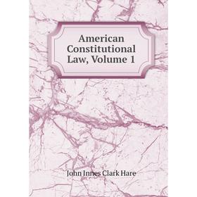 

Книга American Constitutional Law, Volume 1