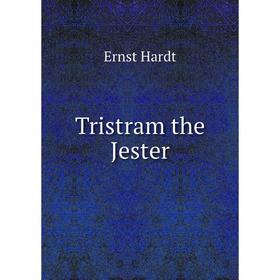 

Книга Tristram the Jester