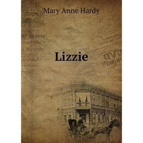 

Книга Lizzie