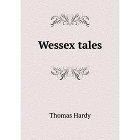 

Книга Wessex tales